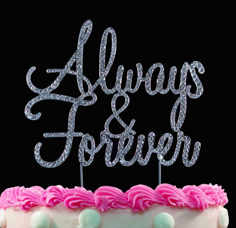 Always and Forever Crystal Cake Toppers Bling Cake Topper Silver or Gold